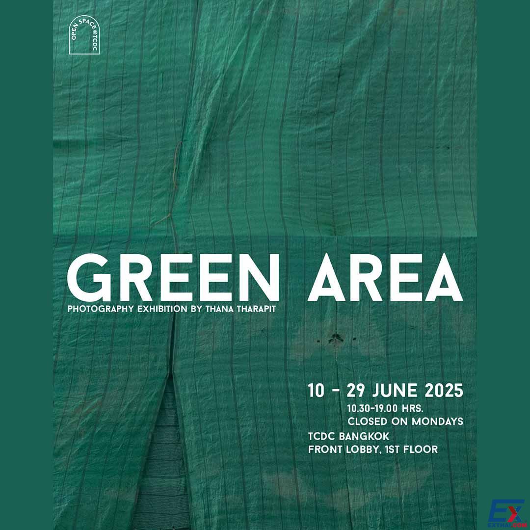 2025年6月10日-29日 GREEN AREA